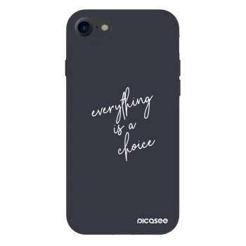 Husă pentru Apple iPhone 8 - Everything is a choice