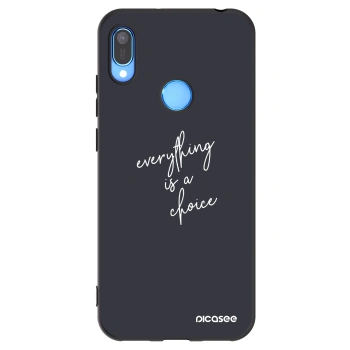Husă pentru Huawei Y6 2019 - Everything is a choice