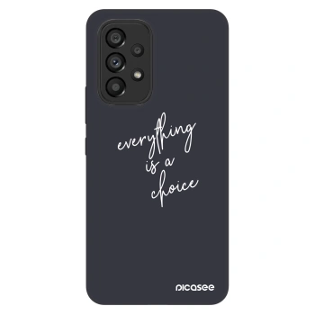 Husă pentru Samsung Galaxy A53 5G A536 - Everything is a choice
