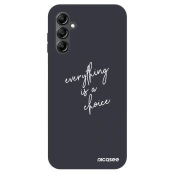Husă pentru Samsung Galaxy A16 5G - Everything is a choice