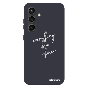 Husă pentru Samsung Galaxy S24 S921B 5G - Everything is a choice