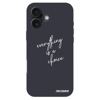 Husă pentru Apple iPhone 16 - Everything is a choice