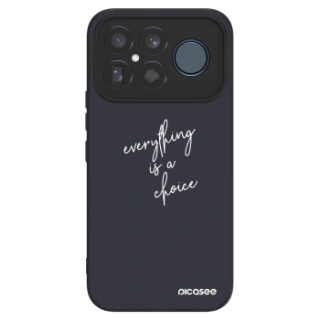 Husă pentru Xiaomi Poco F8 Ultra - Everything is a choice