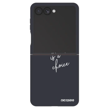 Picasee Fashion Case pentru Samsung Galaxy Z Flip7 5G - Everything is a choice