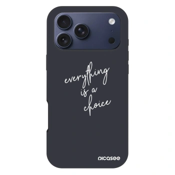 Husă pentru Apple iPhone 18 Pro Max - Everything is a choice