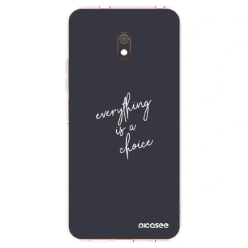 Husă pentru Xiaomi Redmi 8A - Everything is a choice