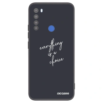 Husă pentru Xiaomi Redmi Note 8T - Everything is a choice