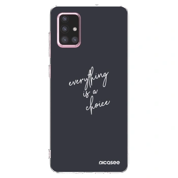 Picasee husă transparentă din silicon pentru Samsung Galaxy A71 A715F - Everything is a choice