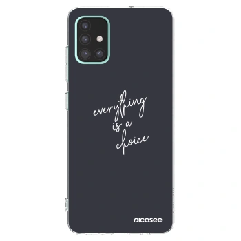 Picasee husă transparentă din silicon pentru Samsung Galaxy A51 A515F - Everything is a choice