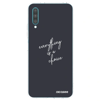 Picasee husă transparentă din silicon pentru Samsung Galaxy A30s A307F - Everything is a choice