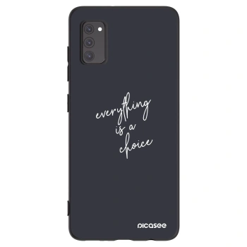 Husă pentru Samsung Galaxy A41 A415F - Everything is a choice