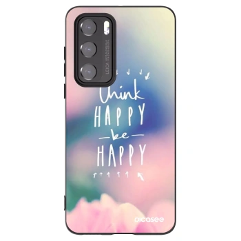 Husă pentru Huawei P40 - Think happy be happy