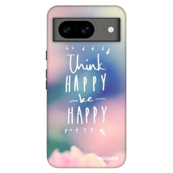 Husă pentru Google Pixel 8 Pro - Think happy be happy