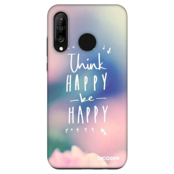Husă pentru Huawei P30 Lite - Think happy be happy
