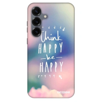 Husă pentru Samsung Galaxy S25 5G - Think happy be happy