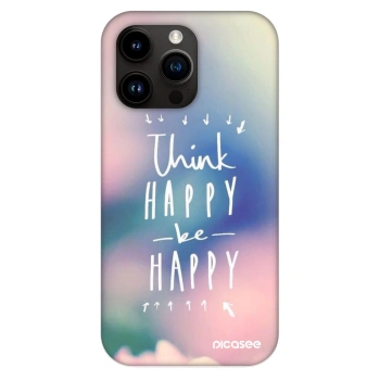 Husă pentru Apple iPhone 13 Pro - Think happy be happy