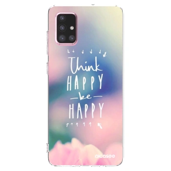 Picasee husă transparentă din silicon pentru Samsung Galaxy A71 A715F - Think happy be happy