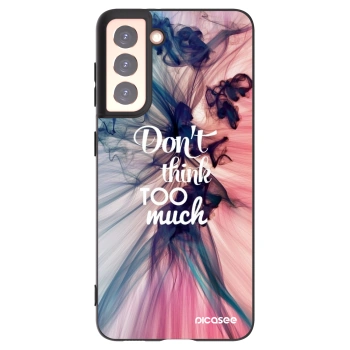 Picasee husă neagră din silicon pentru Samsung Galaxy S21 5G G991B - Don't think TOO much