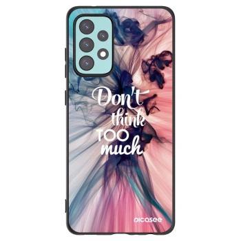 Picasee husă neagră din silicon pentru Samsung Galaxy A72 A725F - Don't think TOO much