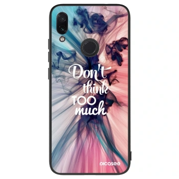 Husă pentru Xiaomi Redmi Note 7 - Don't think TOO much