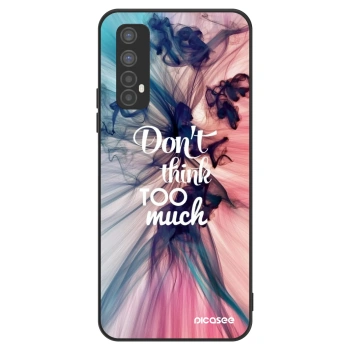 Husă pentru Realme 7 - Don't think TOO much