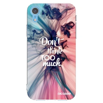 Picasee husă transparentă din silicon pentru Apple iPhone XR - Don't think TOO much