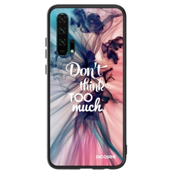 Husă pentru Honor 20 Pro - Don't think TOO much