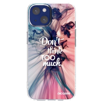 Picasee husă transparentă din silicon pentru Apple iPhone 14 - Don't think TOO much