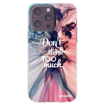 Picasee husă transparentă din silicon pentru Apple iPhone 14 Pro Max - Don't think TOO much