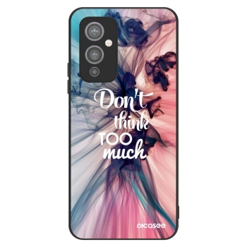 Husă pentru OnePlus 9 - Don't think TOO much
