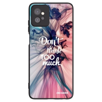 Husă pentru Motorola Moto G32 - Don't think TOO much