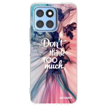Picasee husă transparentă din silicon pentru Honor X8 5G - Don't think TOO much