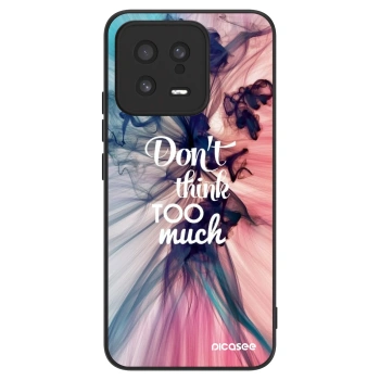 Husă pentru Xiaomi 13 - Don't think TOO much