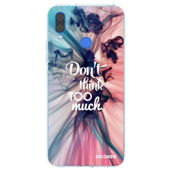 Picasee husă transparentă din silicon pentru Huawei Nova 3i - Don't think TOO much