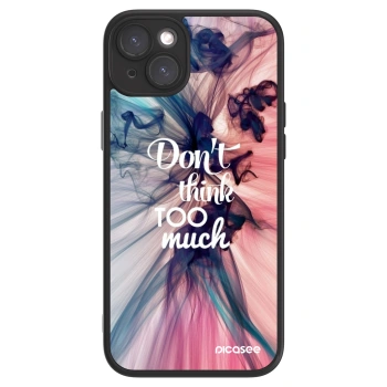 Picasee ULTIMATE CASE MagSafe pentru Apple iPhone 15 Plus - Don't think TOO much