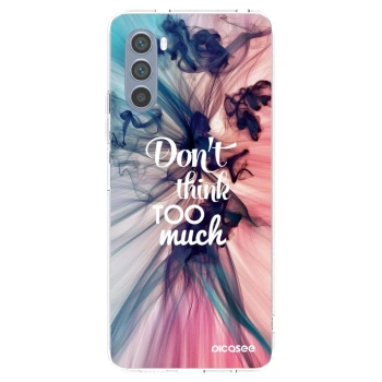 Picasee husă transparentă din silicon pentru Motorola Moto G62 - Don't think TOO much