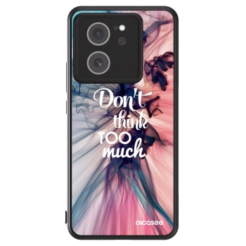 Picasee ULTIMATE CASE pentru Xiaomi 13T - Don't think TOO much