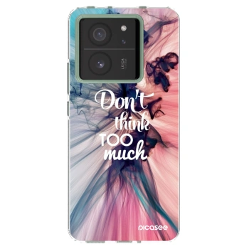 Picasee husă transparentă din silicon pentru Xiaomi 13T Pro - Don't think TOO much