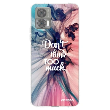 Picasee husă transparentă din silicon pentru Motorola Edge 30 Neo - Don't think TOO much