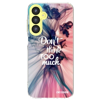 Picasee husă transparentă din silicon pentru Samsung Galaxy A25 A256B 5G - Don't think TOO much