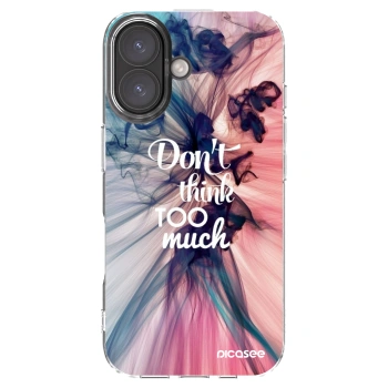 Picasee husă transparentă din silicon pentru Apple iPhone 16 - Don't think TOO much