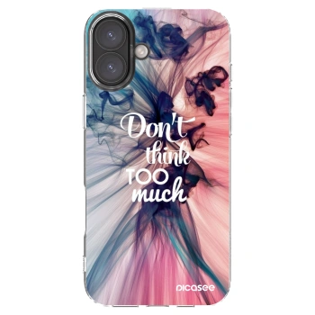 Picasee husă transparentă din silicon pentru Apple iPhone 16 Plus - Don't think TOO much