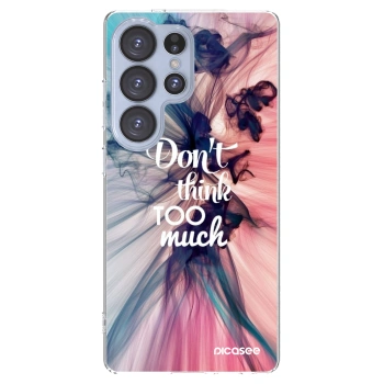 Picasee husă transparentă din silicon pentru Samsung Galaxy S25 Ultra 5G - Don't think TOO much