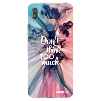Picasee husă transparentă din silicon pentru Huawei Y7 2019 - Don't think TOO much