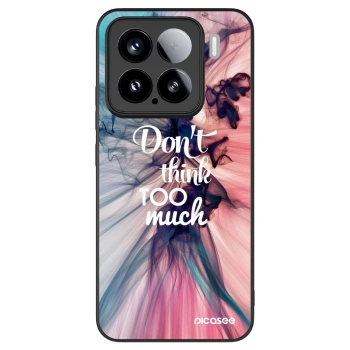 Picasee ULTIMATE CASE pentru Xiaomi 15 - Don't think TOO much