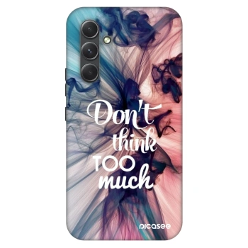 Husă pentru Samsung Galaxy A54 5G A546B - Don't think TOO much
