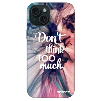 Picasee Fashion Case MagSafe pentru Apple iPhone 15 - Don't think TOO much