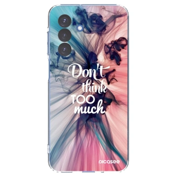 Picasee husă transparentă din silicon pentru Samsung Galaxy A17 5G - Don't think TOO much