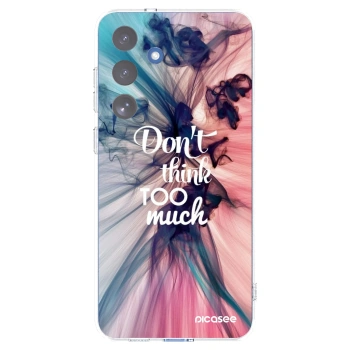 Picasee husă transparentă din silicon pentru Samsung Galaxy S25 FE 5G - Don't think TOO much