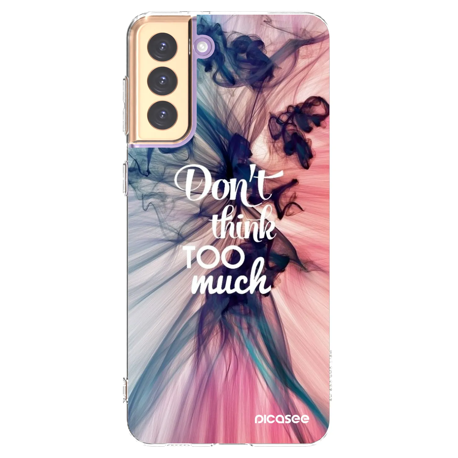 Picasee husă transparentă din silicon pentru Samsung Galaxy S21+ 5G G996F - Don't think TOO much